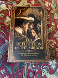 The Reflection in the Mirror : A signed by the author paperback